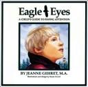 best books about Adhd For Kids Eagle Eyes: A Child's Guide to Paying Attention