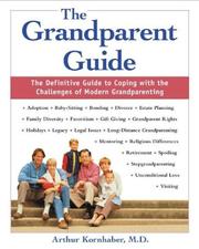 best books about Grandparent The Grandparent Guide: The Definitive Guide to Coping with the Challenges of Modern Grandparenting