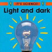 Cover of: Light and Dark (It's Science!)