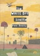 Cover of: The white boy shuffle: A Novel