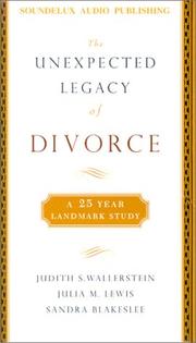 best books about Divorce And Separation The Unexpected Legacy of Divorce: A 25-Year Landmark Study