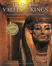 best books about Egypt The Complete Valley of the Kings: Tombs and Treasures of Egypt's Greatest Pharaohs
