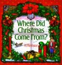 Cover of: Where did Christmas come from?