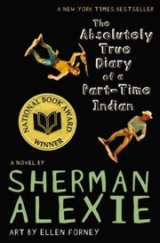 best books about Teenagers The Absolutely True Diary of a Part-Time Indian