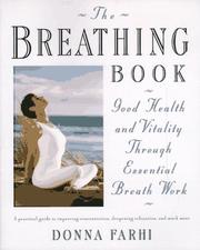 best books about Yoga The Breathing Book: Good Health and Vitality Through Essential Breath Work
