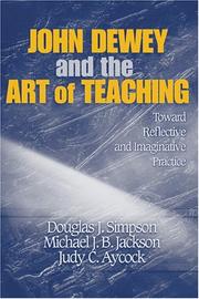 best books about john dewey John Dewey and the Art of Teaching: Toward Reflective and Imaginative Practice