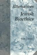 Cover of: Alternatives in Jewish bioethics