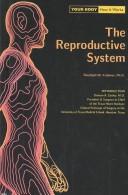 Cover of: The Reproductive System (Your Body, How It Works)