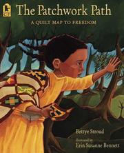 best books about Slavery For Kids The Patchwork Path: A Quilt Map to Freedom