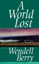 Cover of: A world lost: a novel