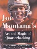 Cover of: Joe Montana's Art and Magic of Quarterbacking