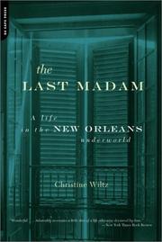 best books about Katrinnew Orleans The Last Madam: A Life in the New Orleans Underworld