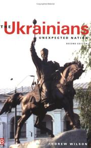 best books about Russiand Ukraine The Ukrainians: Unexpected Nation