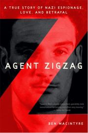 best books about Espionage Agent Zigzag: A True Story of Nazi Espionage, Love, and Betrayal