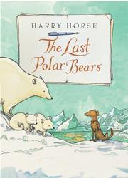 best books about polar bears The Last Polar Bears