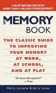 best books about Memory Palace The Memory Book: The Classic Guide to Improving Your Memory at Work, at School, and at Play
