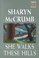 Cover of: She walks these hills