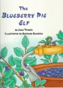 best books about healthy eating for preschoolers The Blueberry Pie Elf