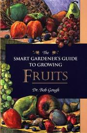 Cover of: The smart gardener's guide to growing fruits