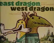 East Dragon, West Dragon by Robyn Eversole
