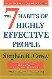 The seven habits of highly effective people by Stephen R. Covey, Sean Covey
