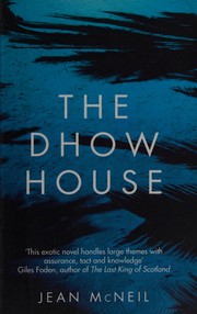 The Dhow house by Jean McNeil