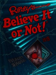 Ripley's believe it or not! 2015 by Robert L. Ripley