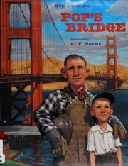 Pop's bridge by Eve Bunting, C. F. Payne