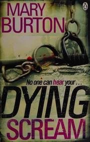 Dying scream by Mary Burton
