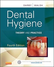 Dental Hygiene by Michele Leonardi Darby BSDH  MS, Margaret Walsh RDH  MS  MA  EdD