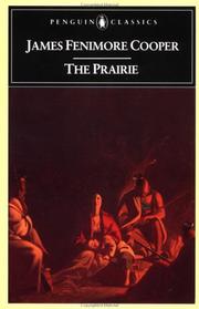 Cover of: The prairie by James Fenimore Cooper