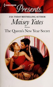 The Queen's new year secret by Maisey Yates, Thomas, Rachael (Romance fiction writer)
