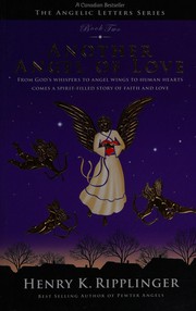 Another angel of love, 1959-1963 by Henry Ripplinger