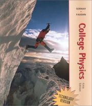 College physics by Raymond A. Serway, Jerry S. Faughn, Chris Vuille
