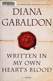 Written in my own heart's blood by Various, Diana Gabaldon