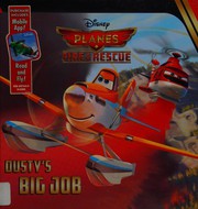 Dusty's big job by Disney Storybook Artists