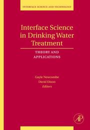 Cover of: Interface science in drinking water treatment by Gayle Newcombe, David Dixon