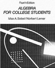 Algebra for college students by Max A. Sobel