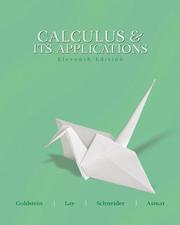 Calculus and its applications by Larry Joel Goldstein, Larry J. Goldstein, David I. Schneider, David C. Lay