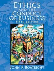 Ethics and the conduct of business by John Raymond Boatright