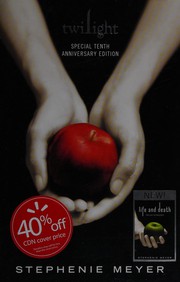 Twilight Special Tenth Anniversary Edition by Stephenie Meyer