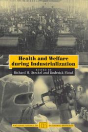 Cover of: Health and welfare during industrialization by Steckel, Richard H., Roderick Floud