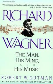 Richard Wagner by Robert W. Gutman