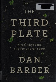 The third plate by Dan Barber