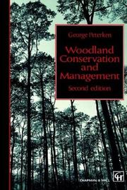 Woodland conservation and management by G. F. Peterken