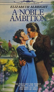 A noble ambition by Elizabeth Albright