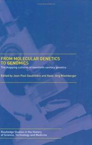 Cover of: From molecular genetics to genomics by Jean-Paul Gaudillière, Hans-Jörg Rheinberger