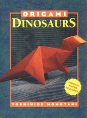 Origami Dinosaurs by 桃谷 好英