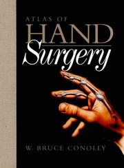 Cover of: Atlas of hand surgery by W. Bruce Conolly