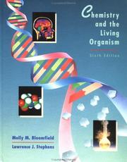 Chemistry and the living organism by Molly M. Bloomfield